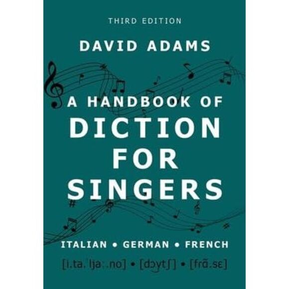 A Handbook of Diction for Singers: Italian, German, French -- David Adams - Picture 3 of 3